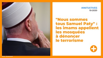 "Nous sommes tous Samuel Paty" : les imams appellent les mosquées à dénoncer le terrorisme