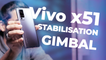 VIVO X51 5G : le smartphone qui RÉINVENTE la stabilisation sur SMARTPHONE !