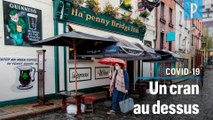 Coronavirus : l’Irlande et le Pays de Galles, premiers pays européens à se reconfiner
