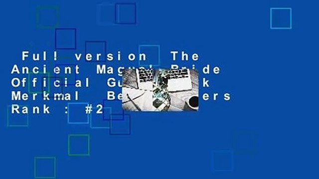 Full version The Ancient Magus' Bride Official Guide Book Merkmal Best Sellers Rank : #2