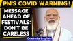 PM addresses Nation amid Coronavirus, says 'not a time to be careless'|Oneindia News