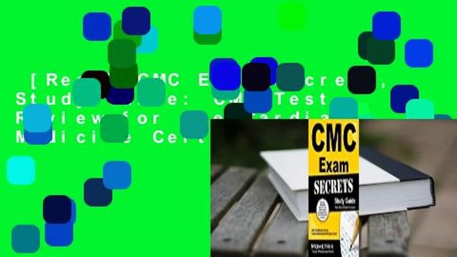 [Read] CMC Exam Secrets, Study Guide: CMC Test Review for the Cardiac Medicine Certification