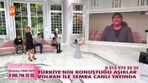 Türkiye'nin konuştuğu aşıklar Volkan ile Semra canlı yayında!