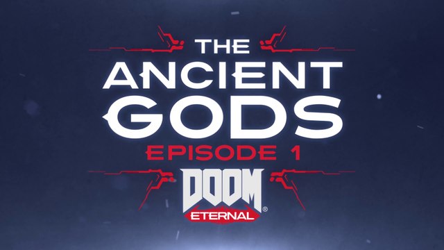 DOOM Eternal - Bande-annonce de lancement du DLC The Ancient Gods, Épisode 1