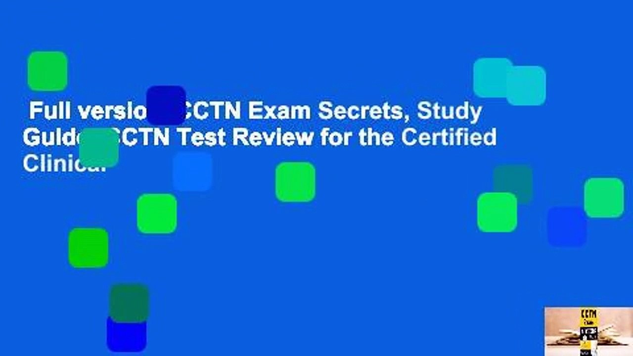 Full version  CCTN Exam Secrets, Study Guide: CCTN Test Review for the Certified Clinical