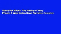 About For Books  The History of Mary Prince: A West Indian Slave Narrative Complete