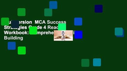 Full version  MCA Success Strategies Grade 4 Reading Workbook: Comprehensive Skill Building