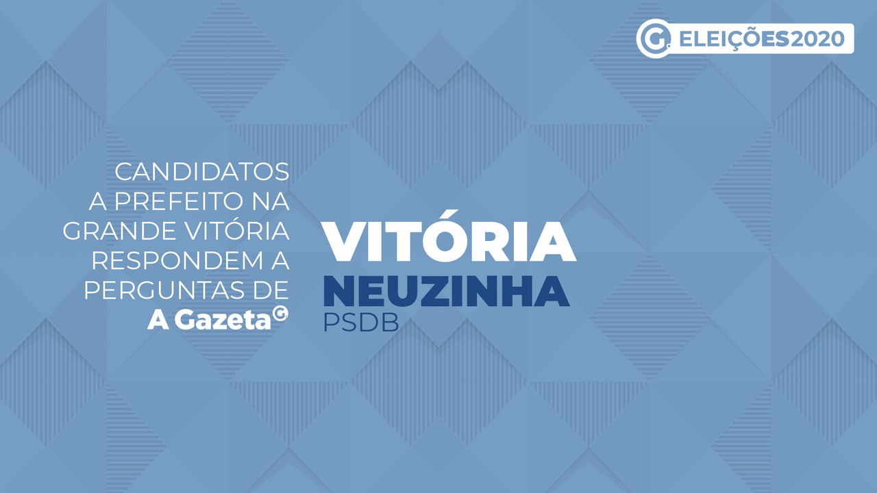 Conheça as propostas dos candidatos a prefeito de Vitória - Neuzinha