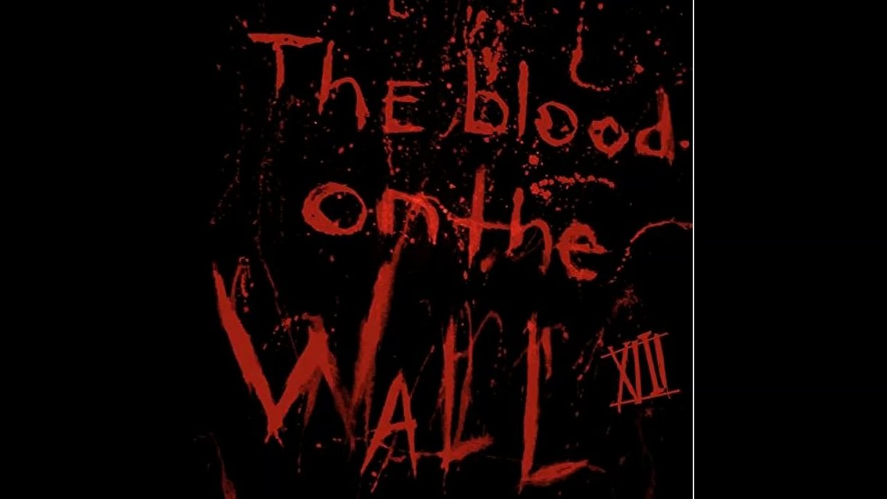 XIII - The Blood On The Wall
