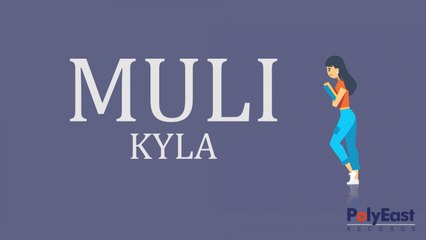 Kyla - Muli - (Official Lyric)