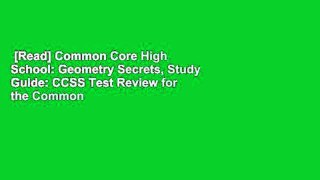 [Read] Common Core High School: Geometry Secrets, Study Guide: CCSS Test Review for the Common