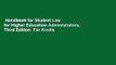 Handbook for Student Law for Higher Education Administrators, Third Edition  For Kindle