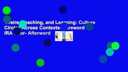 Download Video: Freire, Teaching, and Learning: Culture Circles Across Contexts- Foreword by IRA Shor- Afterword