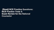 [Read] NCE Practice Questions: NCE Practice Tests & Exam Review for the National Counselor