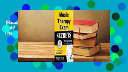 [Read] Music Therapy Exam Secrets, Study Guide: MT-BC Test Review for the Music Therapist,