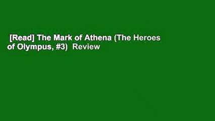 [Read] The Mark of Athena (The Heroes of Olympus, #3)  Review