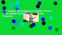 Full version  An Indigenous Peoples' History of the United States for Young People Complete