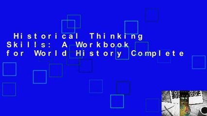 Historical Thinking Skills: A Workbook for World History Complete