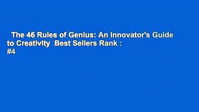 The 46 Rules of Genius: An Innovator's Guide to Creativity Best Sellers Rank : #4