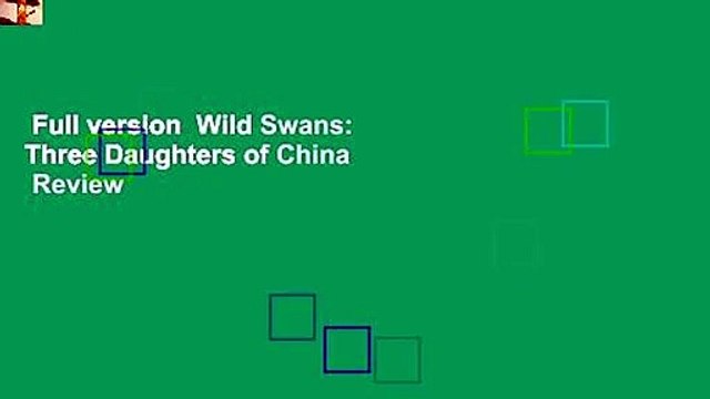 Full version Wild Swans: Three Daughters of China Review