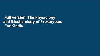 Full version  The Physiology and Biochemistry of Prokaryotes  For Kindle