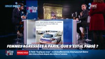 #Magnien, la chronique des réseaux sociaux : Femmes agressées à Paris, que s'est-il passé ? - 21/10