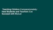 Teaching Children Compassionately: How Students and Teachers Can Succeed with Mutual