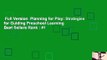 Full Version  Planning for Play: Strategies for Guiding Preschool Learning  Best Sellers Rank : #1