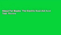 About For Books  The Electric Kool-Aid Acid Test  Review