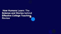 How Humans Learn: The Science and Stories behind Effective College Teaching  Review