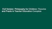 Full Version  Philosophy for Children: Theories and Praxis in Teacher Education Complete