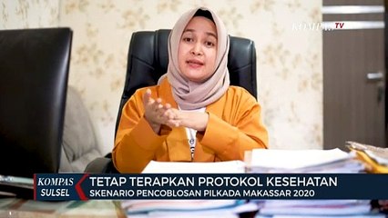 Skenario Pencoblosan Pilkada Makassar 2020