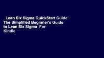 Lean Six Sigma QuickStart Guide: The Simplified Beginner's Guide to Lean Six Sigma  For Kindle
