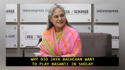 Why Did Jaya Bachchan want to play Basanti in Sholay