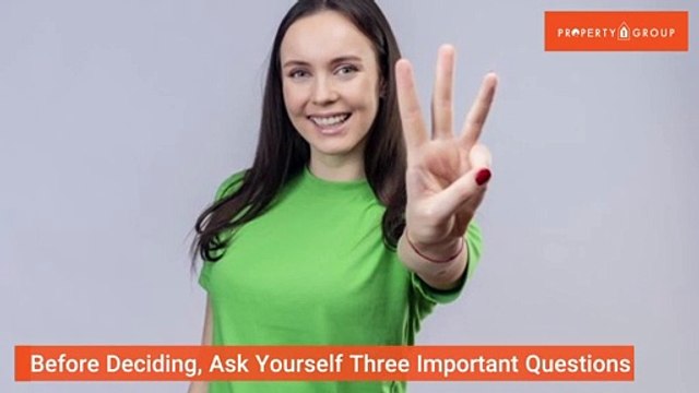 Confused Between Renting Or Selling Your Home? Property1Group