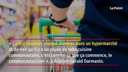 Darmanin se dit « choqué » par les rayons halal et casher dans les supermarchés