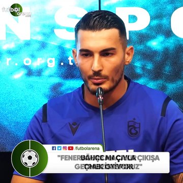 Uğurcan Çakır: Fenerbahçe maçıyla çıkışa geçmek istiyoruz