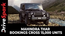Mahindra Thar Bookings Cross 15,000 Units | 57% First-Time Buyers