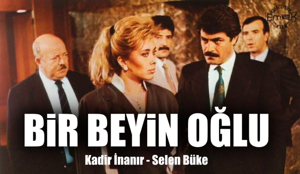Bir Beyin Oğlu - Kadir İnanır & Selen Büke (1988)
