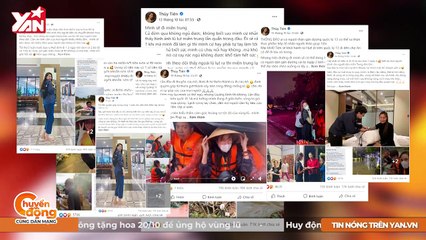 Thủy Tiên làm từ thiện bị ăn chặn 40% và giả mạo fanpage