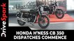 Honda H’ness CB 350 Dispatches Commence: Customer Deliveries To Begin Soon