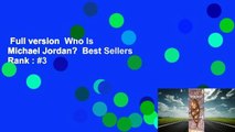 Full version  Who Is Michael Jordan?  Best Sellers Rank : #3