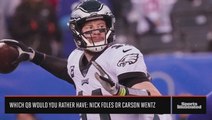 Carson Wentz or Nick Foles: Who Would You Rather Have As Your QB?