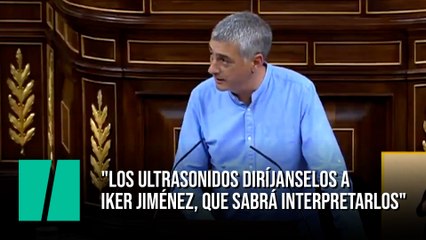 "Los ultrasonidos diríjanselos a Iker Jiménez, que sabrá interpretarlos. Yo no"