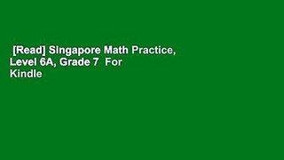 [Read] Singapore Math Practice, Level 6A, Grade 7  For Kindle