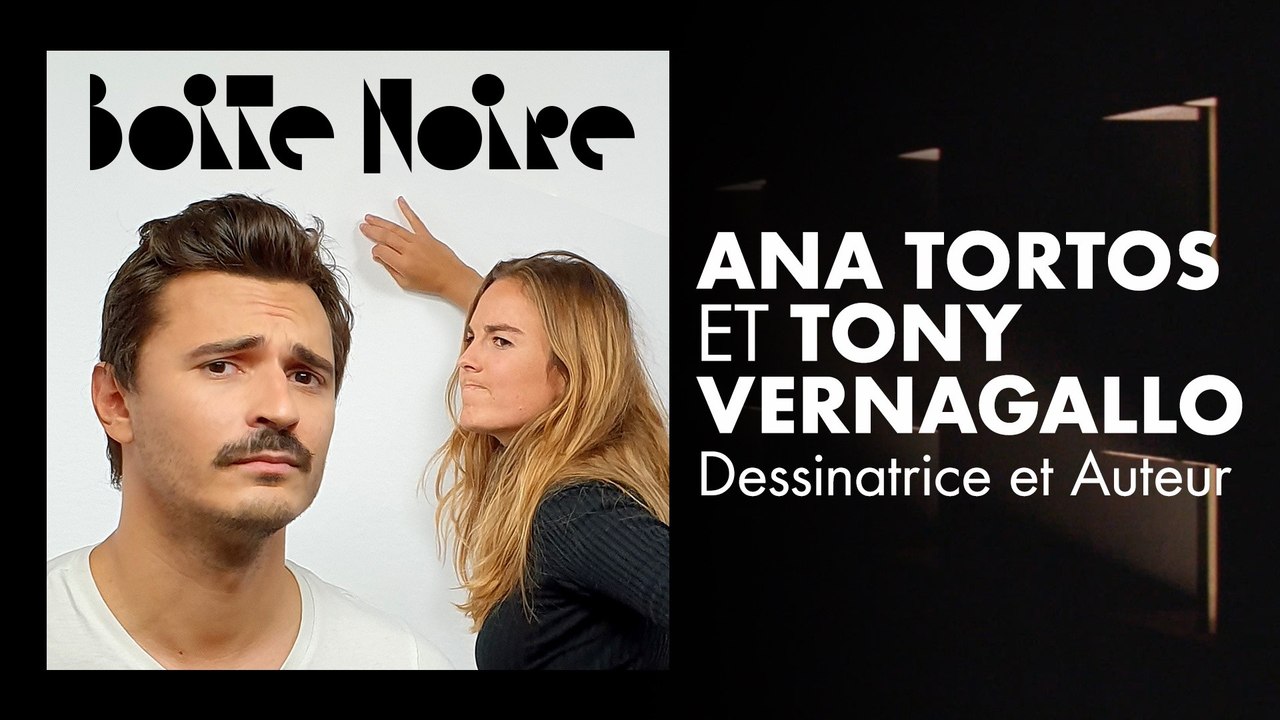 Ana Tortos et Tony Vernagallo | Boite Noire
