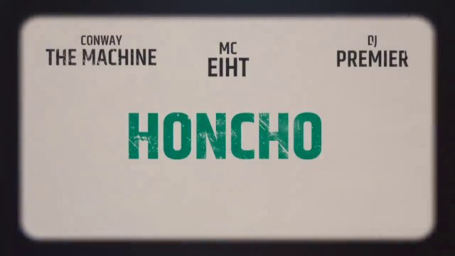 MC Eiht feat Conway the Machine & DJ Premier Honcho