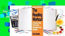 Full E-book  The Reading Workout: A 30-Day Plan That Turns Teenagers into Readers  For Kindle