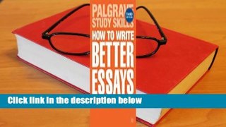 Full E-book  How to Write Better Essays  Review