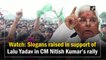 Watch: Slogans raised in support of Lalu Yadav in Bihar CM Nitish Kumar’s rally